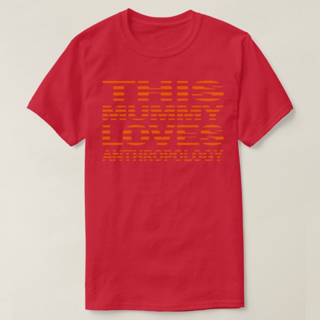 Camiseta Esta múmia ama a antropologia (Frente do Design)