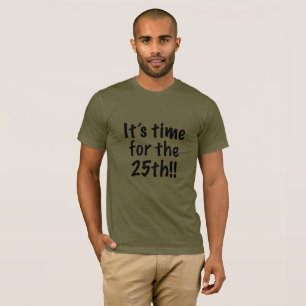 Camiseta Está na hora do 25