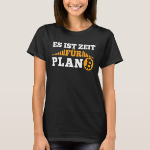 Camiseta Está na hora do plano B Krypto Cryptocurrency Btc
