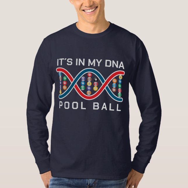 Camiseta Está na minha bola de piscina de DNA (Frente)