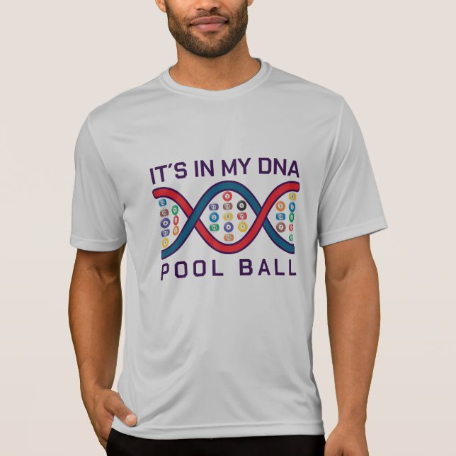 Camiseta Está na minha bola de piscina de DNA (Frente)