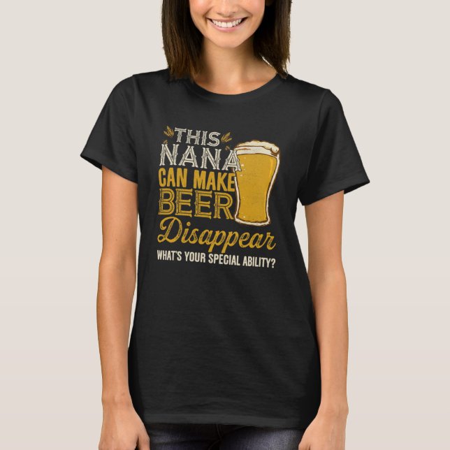 Camiseta Esta Nana Pode Fazer Com Que A Cerveja Desapareça  (Frente)