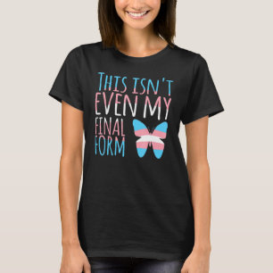 Camiseta Esta não é nem a minha forma final de gênio transg
