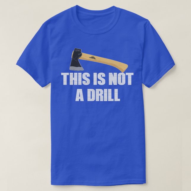 Camiseta Esta não é uma piada de pai do drill ax v (Frente do Design)