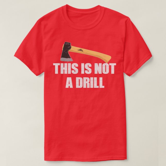 Camiseta Esta não é uma piada de pai do drill-ax v TShirt c (Frente do Design)