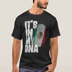 Camiseta Está no meu DNA mexicano orgulhoso Bandeira do Méx