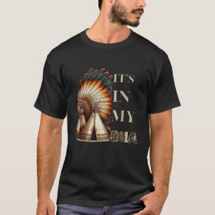 Camiseta Está no meu DNA Orgulho Indígena Indígena American