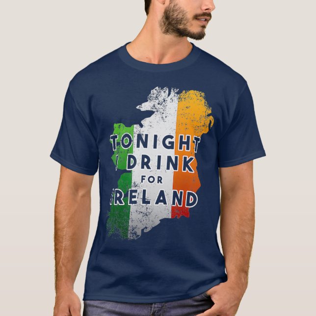 Camiseta Esta Noite Eu Bebo Para A Irlanda (Frente)