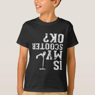 Camiseta Está Ok a Minha Trotinete - Eu Faço os Meus Própri