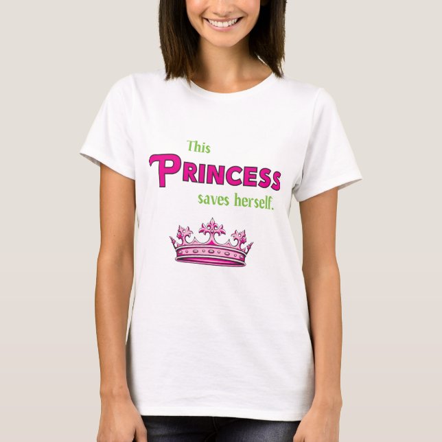 Camiseta Esta princesa Salvamento Ela mesma (Frente)