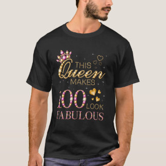 Camiseta Esta Rainha Faz 100 Parecer Fabuloso 100 Aniversár