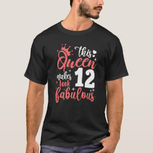 Camiseta Esta Rainha Faz 12 Pareceres Fabulosos 12 Aniversá