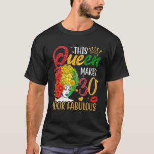 Camiseta Esta Rainha Faz 30 Parecidos aniversário de 30 ano