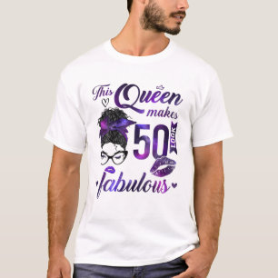 Camiseta Esta Rainha Faz 50 Pareceres Fabulosos 50º Anivers