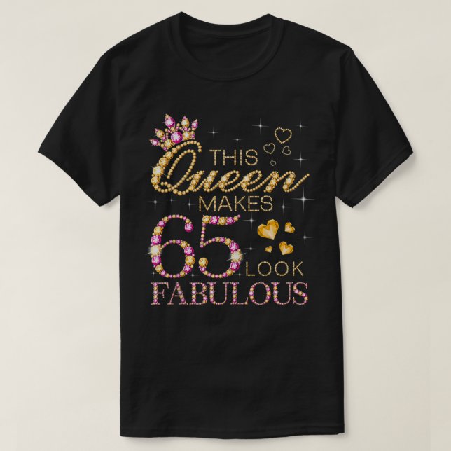 Camiseta Esta Rainha Faz 65 Parecerem Fabulosos 65 Aniversá (Frente do Design)