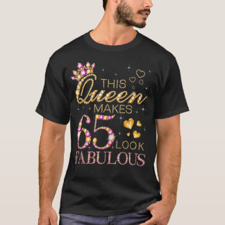 Camiseta Esta Rainha Faz 65 Parecerem Fabulosos 65 Aniversá