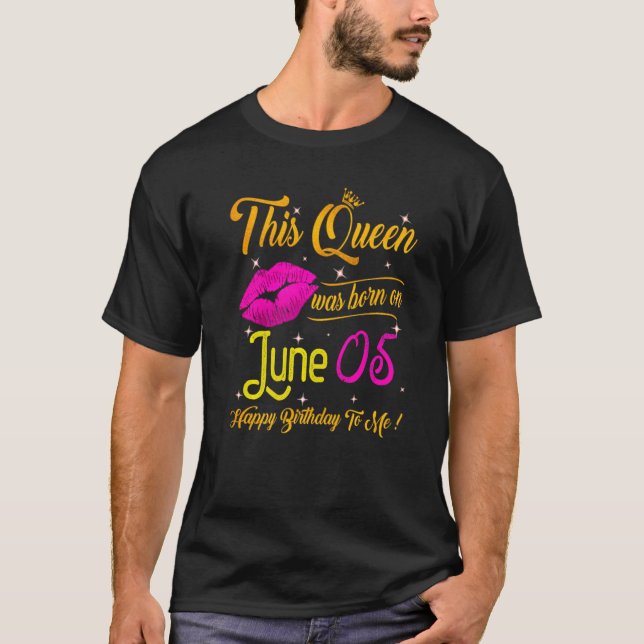 Camiseta Esta Rainha Foi Nascer Em Junho De 05 Feliz Aniver (Frente)