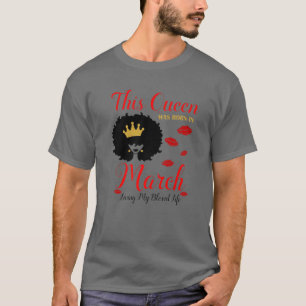 Camiseta Esta Rainha Foi Nascer Em Março, Vivendo Meu Lif 