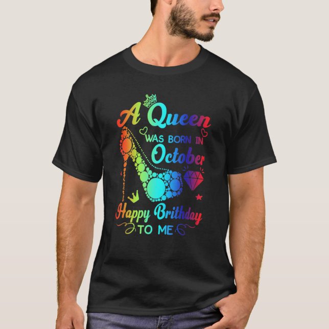 Camiseta Esta Rainha Foi Nascer Em Outubro Feliz Aniversári (Frente)