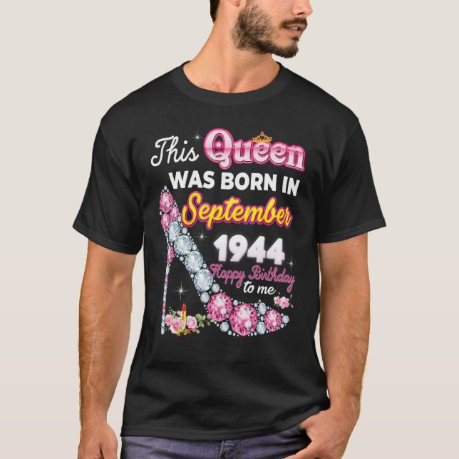 Camiseta Esta Rainha Foi Nascer Em Setembro De 1944 Feliz 7 (Frente)