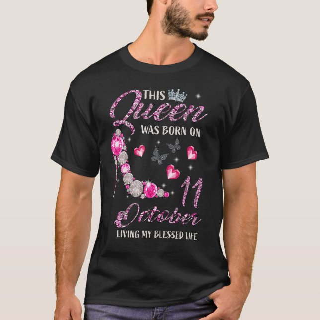 Camiseta Esta Rainha Foi Nascer No Dia 11 De Outubro Vivend (Frente)
