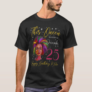 Camiseta Esta Rainha Foi Nascer No Dia 25 De Dezembro
