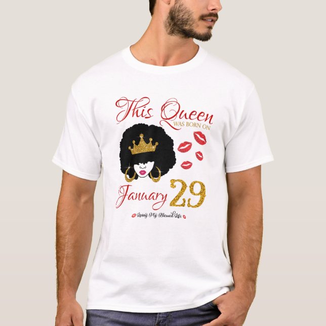 Camiseta Esta Rainha Foi Nascer No Dia 29 De Janeiro Vivend (Frente)