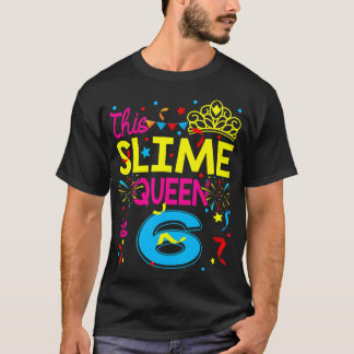 Camiseta Esta Rainha Slima Tem 6 Anos De 6 Feliz Aniversári