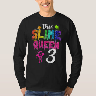 Camiseta Esta Rainha Slimosa É A Coroa De aniversário de 3