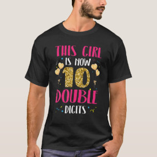 Camiseta Esta Rapariga Tem 10 Dígitos Duplos - 10º Aniversá