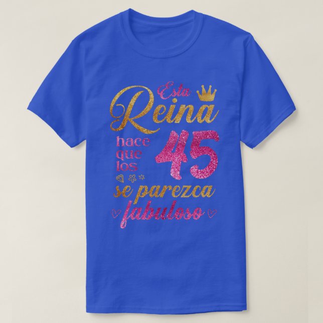 Camiseta Esta Reina hace que los 45 se parezca fabuloso (Frente do Design)