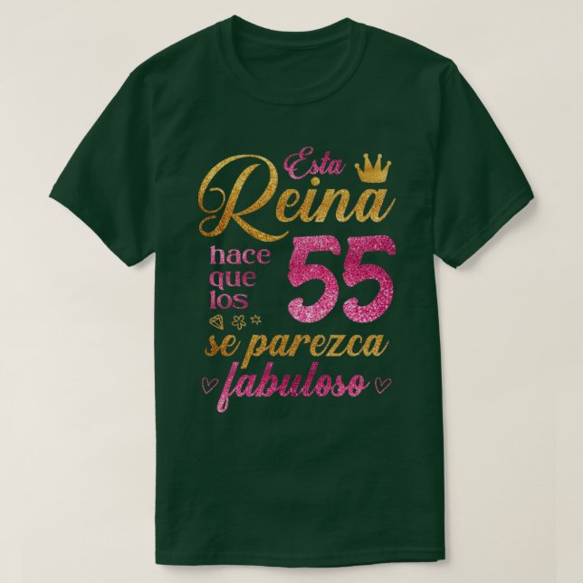 Camiseta Esta Reina hace que los 55 se parezca fabuloso (Frente do Design)