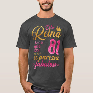 Camiseta Esta Reina hace que los 81 se parezca fabuloso