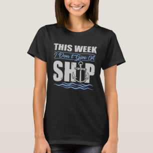 Camiseta Esta semana eu não dou um cruzeiro naval