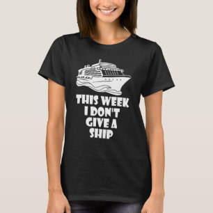 Camiseta Esta semana eu não dou uma nave