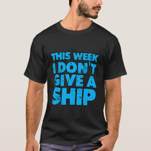 Camiseta Esta semana eu não dou uma nave