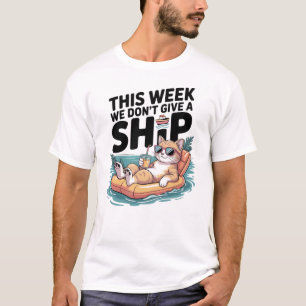 Camiseta Esta Semana Não Damos Um Gato de Navio Divertido d