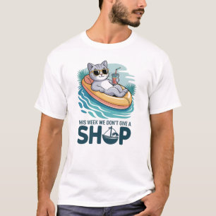 Camiseta Esta Semana Não Damos Um Gato de Navio Divertido d