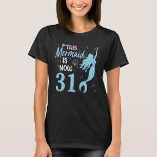 Camiseta Esta Sereia Tem 31 Anos Feliz Meu Aniversário