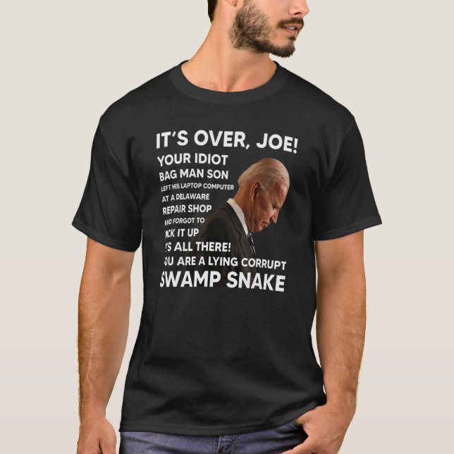 Camiseta Está Sobre Joe, Seu Idiota Filho Do Homem-Saco Dei (Frente)