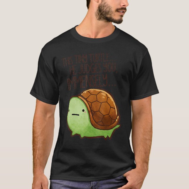 Camiseta Esta tartaruga ele julga-te criaturas de beleza (Frente)