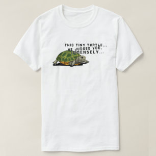 Camiseta Esta Tartaruga.. Ele Julga Você. Kawaii meme de ta