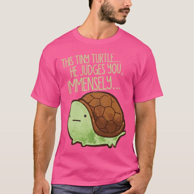 Camiseta Esta Tartaruga. Ele te julga (Frente)