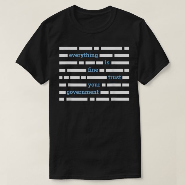 Camiseta Está tudo bem, acredite no seu Governo, Anti-NW (Frente do Design)