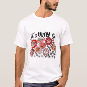 Camiseta Está Tudo Bem Cometer Erros De Sentido Na Saúde Me