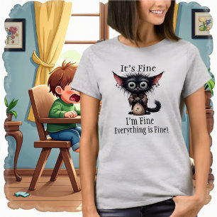 Camiseta Está tudo bem, estou bem, está tudo bem T-shirt