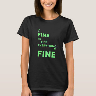 Camiseta Está tudo bem. Estou bem. Tudo Está Bem - Sa Engra