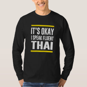 Camiseta Está Tudo Bem Eu Falo Fluent Thai Thailand Naciona