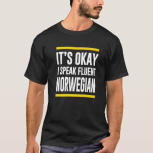 Camiseta Está Tudo Bem, Falo Fluent Norueguês Nationali