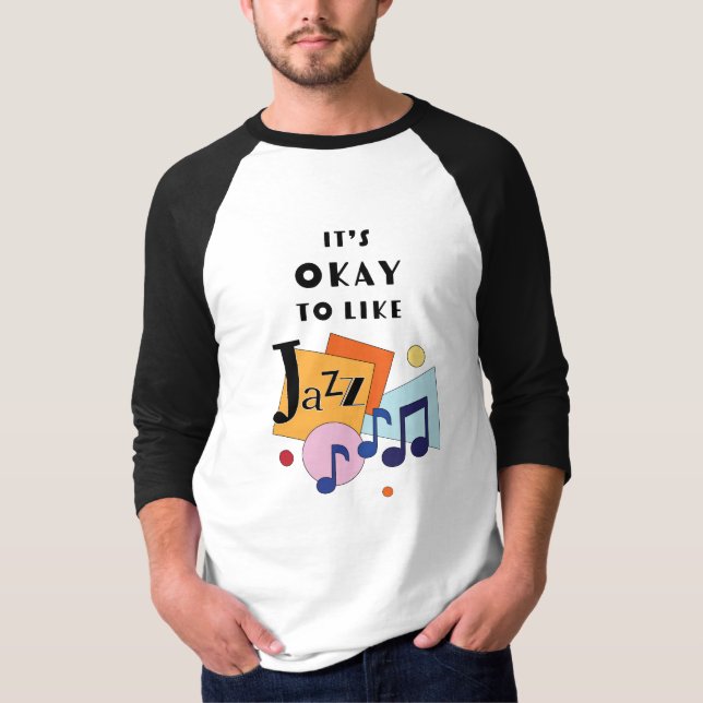 Camiseta Está tudo bem gostar do Jazz (Frente)